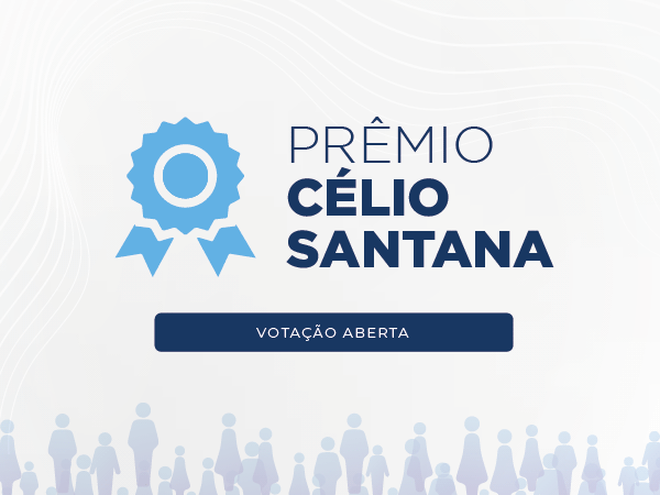 Prêmio Célio Santana: aberta a votação para eleição dos servidores destaques